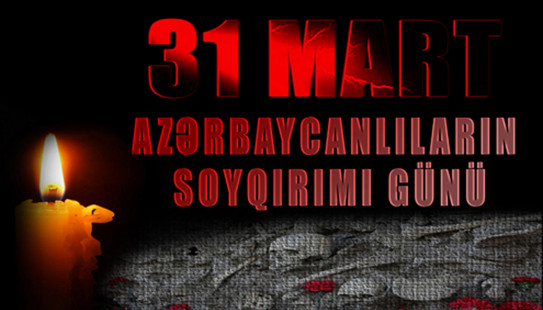 31 Mart soyqırımından 100 il ötür