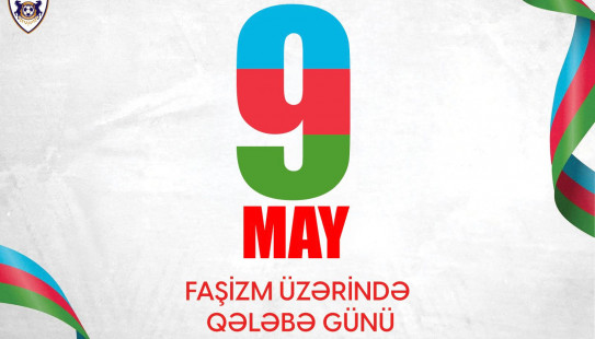 9 May - Faşizm üzərində Qələbə Günüdür!