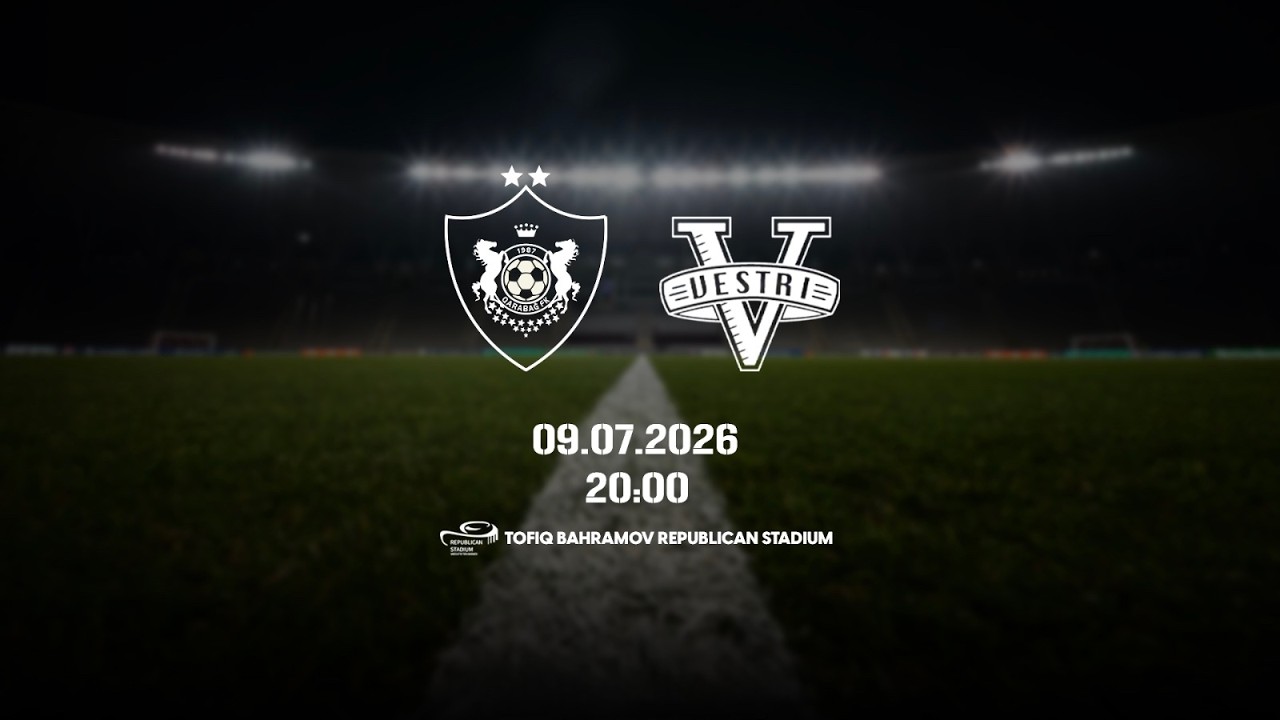 Qarabağ FK – Vestri FK | UEFA Avropa Liqası | I təsnifat mərhələsi